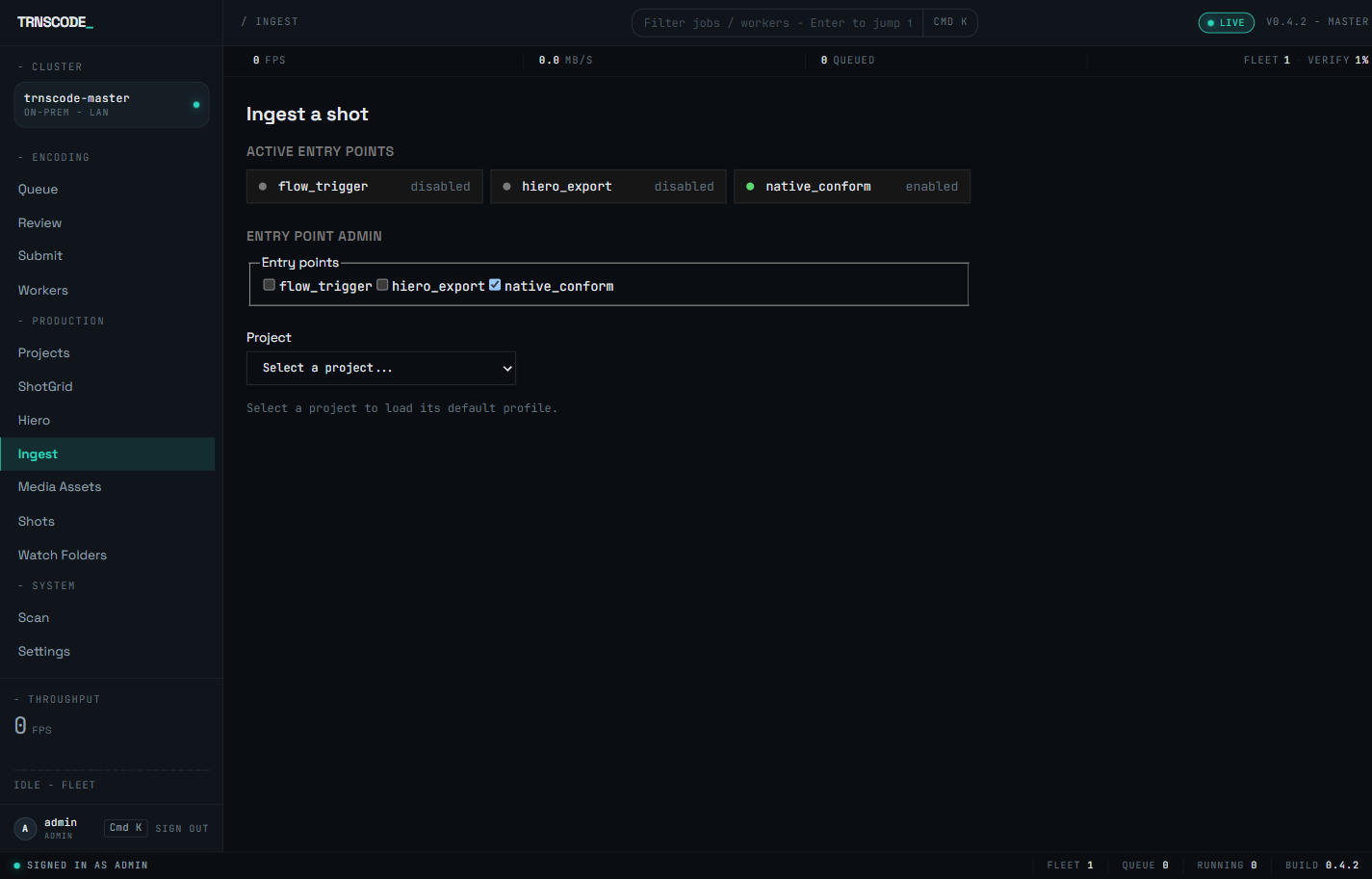 The Ingest page in the web console, titled Ingest a shot. An Active Entry Points row shows flow_trigger and hiero_export disabled and native_conform enabled. An Entry Point Admin panel offers a checkbox per entry point, and below it a Project selector prompts the operator to select a project to load its default profile.